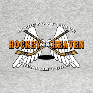 Hockey In Heaven (PHL edition) T-Shirt